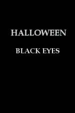 Watch Halloween Black Eyes 9movies