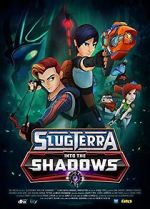 Watch Slugterra: Into the Shadows 9movies