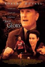 Watch A Shot at Glory 9movies
