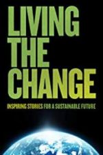 Watch Living the Change: Inspiring Stories for a Sustainable Future 9movies