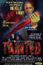 Watch Tainted 9movies
