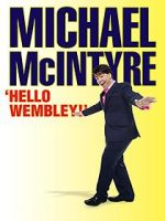 Watch Michael McIntyre: Hello Wembley! 9movies