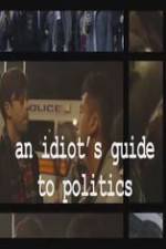 Watch An Idiot's Guide to Politics 9movies