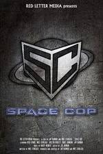 Watch Space Cop 9movies