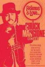 Watch Chuck Mangione Friends & Love 9movies