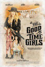 Watch The Good Time Girls 9movies