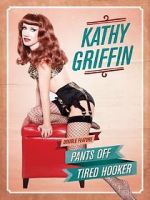 Watch Kathy Griffin: Pants Off 9movies