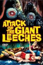 Watch Attack of the Giant Leeches 9movies