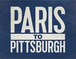 Watch Paris to Pittsburgh 9movies