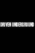 Watch Driven Underground 9movies