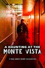 Watch A Haunting at the Monte Vista 9movies