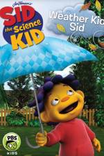 Watch Sid the Science Kid Weather Kid Sid 9movies