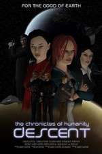 Watch Chronicles of Humanity: Descent 9movies