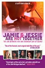 Watch Jamie and Jessie Are Not Together 9movies