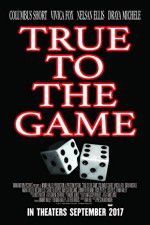 Watch True to the Game 9movies