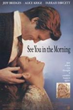 Watch See You in the Morning 9movies