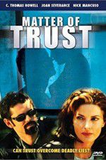 Watch Matter of Trust 9movies