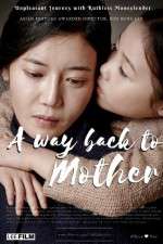 Watch A Way Back to Mother 9movies