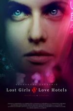 Watch Lost Girls and Love Hotels 9movies