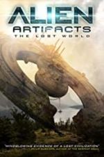 Watch Alien Artifacts: The Lost World 9movies