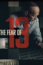 Watch The Fear of 13 9movies