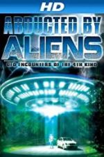 Watch Abducted by Aliens: UFO Encounters of the 4th Kind 9movies