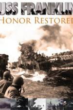Watch USS Franklin Honor Restored 9movies