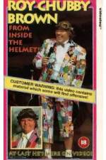 Watch Roy Chubby Brown From Inside the Helmet 9movies