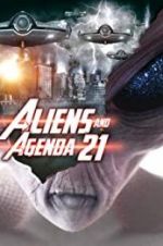 Watch Aliens and Agenda 21 9movies