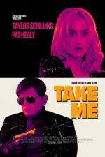 Watch Take Me 9movies
