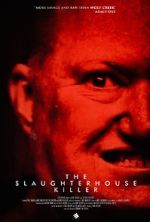 Watch The Slaughterhouse Killer 9movies