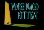 Watch Mouse-Placed Kitten (Short 1959) 9movies