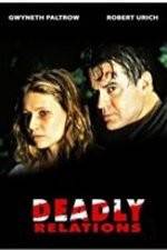 Watch Deadly Relations 9movies