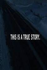 Watch This Is a True Story 9movies