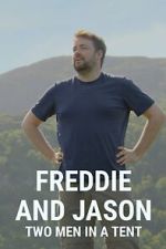 Watch Freddie and Jason: Two Men in a Tent 9movies