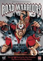 Watch Road Warriors: The Life and Death of Wrestling\'s Most Dominant Tag Team 9movies