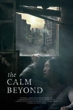 Watch The Calm Beyond 9movies