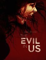 Watch The Evil in Us 9movies