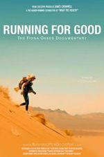 Watch Running for Good: The Fiona Oakes Documentary 9movies