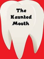 Watch The Haunted Mouth 9movies