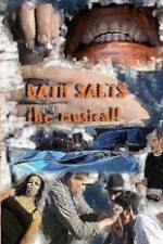 Watch Bath Salts the Musical 9movies