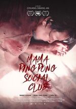 Watch Mama PingPong Social Club (Short 2018) 9movies