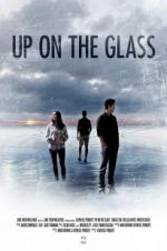 Watch Up on the Glass 9movies