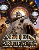 Watch Alien Artifacts: Pyramids, Monoliths and Marvels 9movies