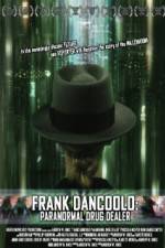 Watch Frank DanCoolo Paranormal Drug Dealer 9movies