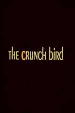 Watch The Crunch Bird 9movies