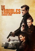 Watch The Troubles: A Dublin Story 9movies