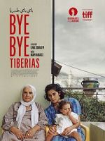 Watch Bye Bye Tiberias 9movies