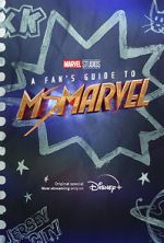 Watch A Fan\'s Guide to Ms. Marvel (Short 2022) 9movies