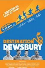 Watch Destination: Dewsbury 9movies